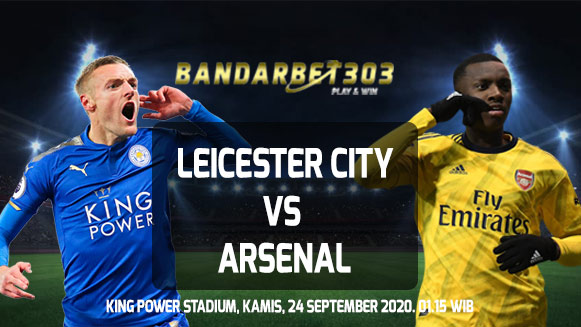 Prediksi Skor Leicester City vs Arsenal 24 September 2020