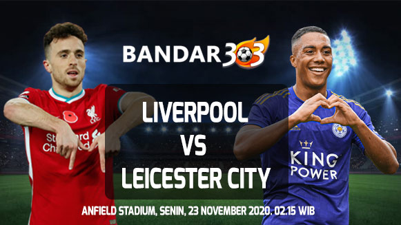 Prediksi Skor Liverpool vs Leicester City 23 November 2020