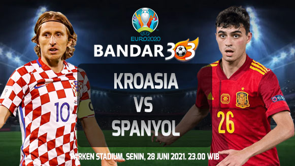 Prediksi Skor Pertandingan EURO Kroasia vs Spanyol 28 Juni 2021